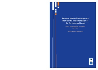 Estonian National Development Plan for the Implementation of the EU Structural Funds : single programming document 2004-2006. Programme complement