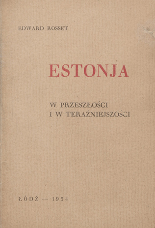 Estonja : w przeszłości i w teraźniejszości 