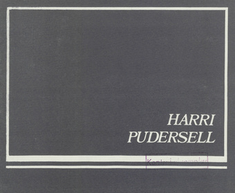 Harri Puderselli maalide näitus : detsember 1982 : kataloog 