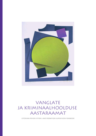 Vanglate ja kriminaalhoolduse aastaraamat = Estonian prison system and probation supervision yearbook ; 2008