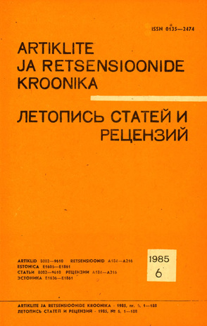 Artiklite ja Retsensioonide Kroonika = Летопись статей и рецензий ; 6 1985-06