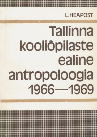 Tallinna kooliõpilaste ealine antropoloogia (1966-1969) 
