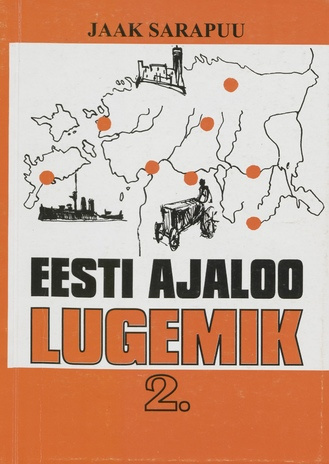 Eesti ajaloo lugemik põhikoolile. 2. osa 