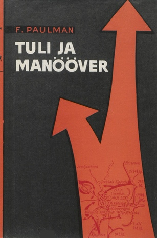 Tuli ja manööver : Eesti Laskurkorpuse suurtükiväelased Suures Isamaasõjas 1941-1945 