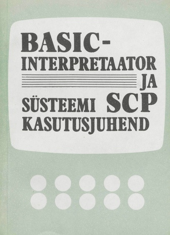 BASIC-interpretaator : kasutamisjuhend ja keele kirjeldus 
