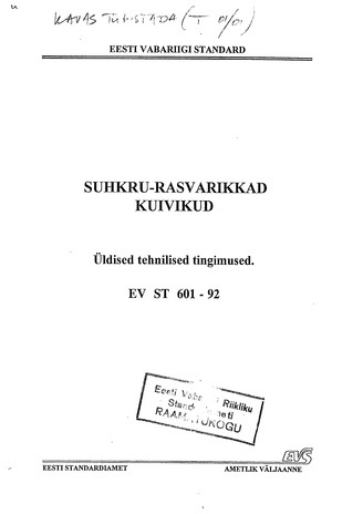 EV ST 601:1992 Suhkru-rasvarikkad kuivikud : üldised tehnilised tingimused