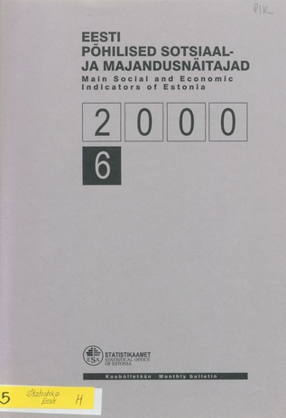 Eesti põhilised sotsiaal- ja majandusnäitajad = Main social and economic indicators of Estonia ; 6 2000-07
