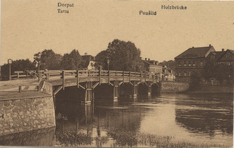 Dorpat : Holzbrücke = Tartu : puusild