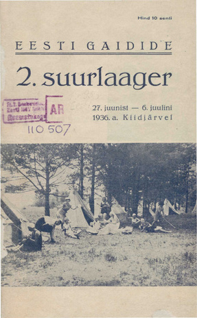 Eesti gaidide 2. suurlaager : 27. juunist - 6. juulini 1936. a. Kiidjärvel