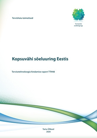 Kopsuvähi sõeluuring Eestis : tervisetehnoloogia hindamise raport TTH48 