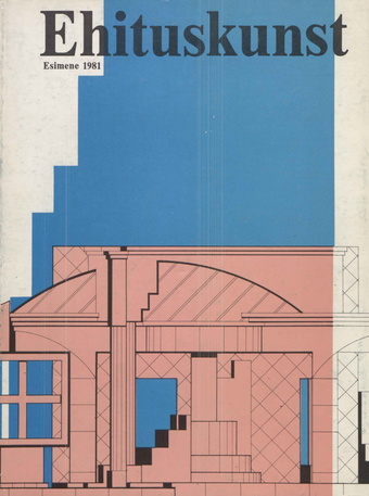 Ehituskunst : Eesti NSV Arhitektide Liidu kogumik ; 1 1981