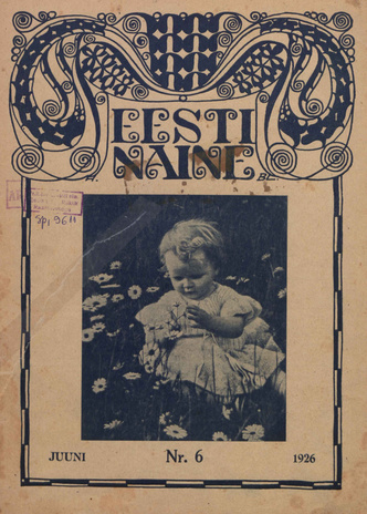Eesti Naine : naiste ja kodude ajakiri ; 6 (25) 1926-06
