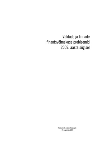 Valdade ja linnade finantsvõimekuse probleemid 2009. aasta sügisel (Riigikontrolli kontrolliaruanded 2009)
