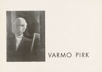 Varmo Pirk 1913-1980 : mälestusnäitus Tallinna Kunstisalongis 1983. a. oktoober-november : kataloog 