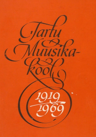 Tartu Muusikakool 1919-1969