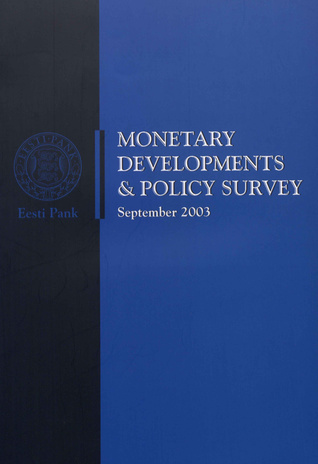 Monetary developments & policy survey ; 2003-09