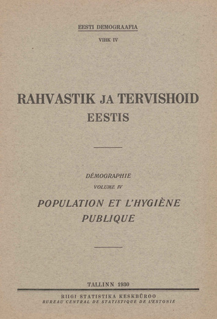 Rahvastik ja tervishoid Eestis = Population et l'hygiène publique 