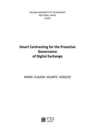 Smart contracting for the proactive governance of digital exchange = Nutikas lepingute koostamine digitaalsete tehingute proaktiivseks juhtimiseks 