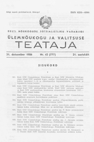 Eesti Nõukogude Sotsialistliku Vabariigi Ülemnõukogu ja Valitsuse Teataja ; 42 (777) 1986-12-31