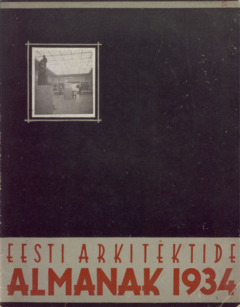 Eesti arkitektide almanak ; 1934