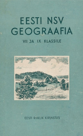 Eesti NSV geograafia VII ja IX Klassile