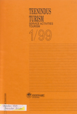 Teenindus. Turism : kvartalibülletään = Service activities. Tourism : quarterly bulletin ; 1 1999-06