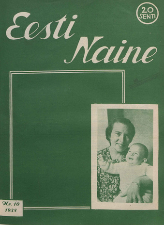 Eesti Naine : naiste ja kodude ajakiri ; 10 1938-12-01