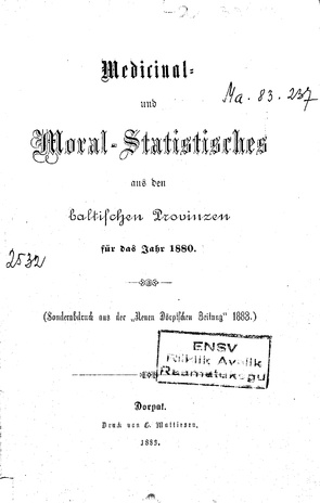 Medicinal- und Moral-Statistisches aus den baltischen Provinzen für das Jahr 1880