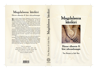 Magdaleena käsikiri : Horose alkeemia ja Isise seksuaalmaagia 