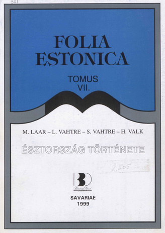 Észtország története (Folia Estonica ; 7 1999)