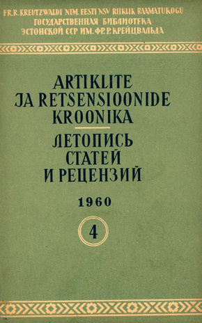 Artiklite ja Retsensioonide Kroonika = Летопись статей и рецензий ; 4 1960-04