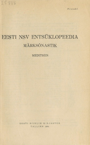 Eesti NSV entsüklopeedia märksõnastik. projekt / Meditsiin