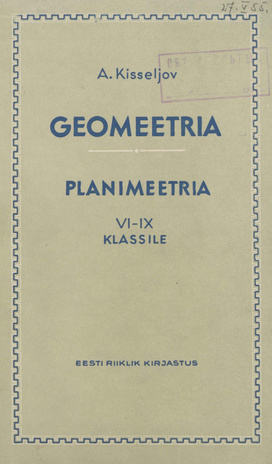 Geomeetria. Planimeetria : VI-IX klassile 