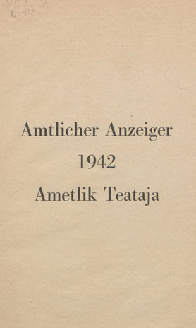 Ametlik Teataja. I/II osa = Amtlicher Anzeiger. I/II Teil ; 1942