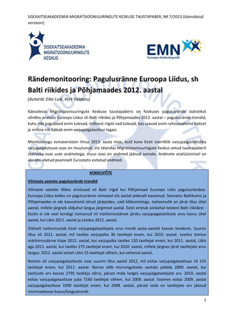 Rändemonitooring: Pagulusränne Euroopa Liidus, sh Balti riikides ja Põhjamaades 2012. aastal ; (Sisekaitseakadeemia Migratsiooniuuringute Keskuse taustapaber, 7)