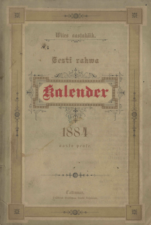 Eesti Rahwa Kalender ehk Täht-raamat 1884 aasta pääle ; 1883