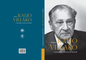 Professor Kaljo Villako - arstiteadlane, haritlane ja kodanik 