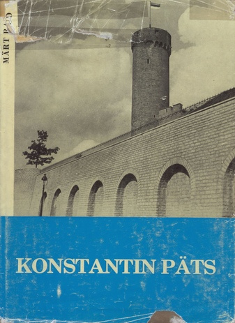 Riigiehitaja Konstantin Päts 1874-1956 
