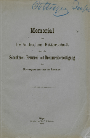 Memorial der livländischen Ritterschaft über die Schenkerei-, Brauerei- und Brennereiberechtigung der Rittergutsbesitzer in Livland