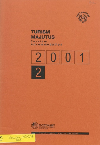Turism. Majutus : kuubülletään = Tourism. Accommodation : monthly bulletin ; 2 2001-04