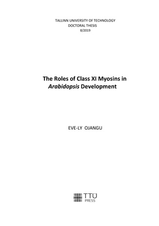 The roles of class XI myosins in Arabidopsis development = Klass XI müosiinide roll müürlooga arengus 