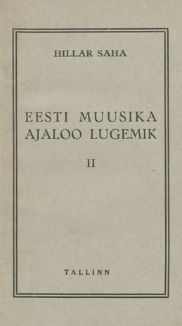 Eesti muusika ajaloo lugemik. II : (kun resumeto en esperanto) 