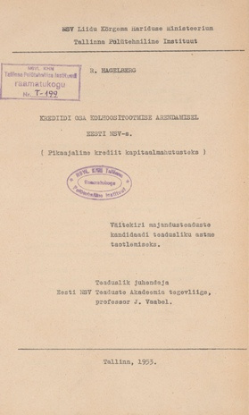 Krediidi osa kolhoositootmise arendamisel Eesti NSV-s : (pikaajaline krediit kapitaalmahutusteks)