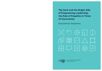 The dark and the bright side of empowering leadership: the role of empathy in times of uncertainty : thesis for the degree of doctor of philosophy 