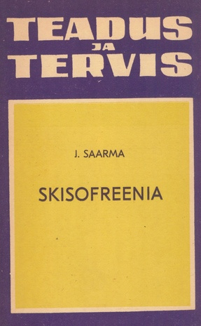Skisofreenia (Teadus ja tervis; 1971)