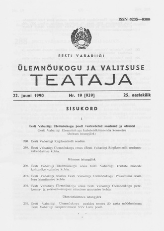 Eesti Vabariigi Ülemnõukogu ja Valitsuse Teataja ; 19 (939) 1990-06-22