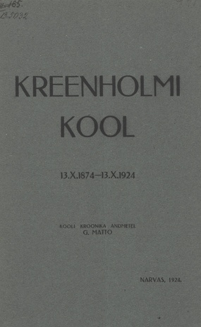 Kreenholmi kool : 13. X. 1874-13. X. 1924