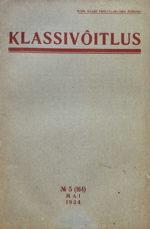 Klassivõitlus ; 5 (164) 1934-05