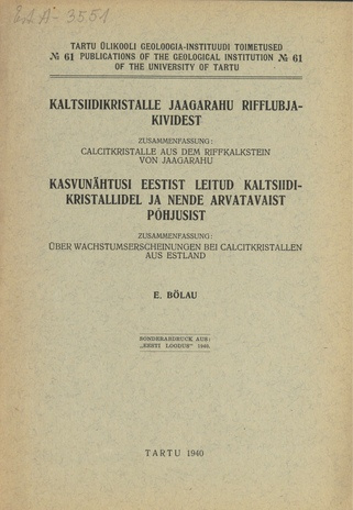 Kaltsiidikristalle Jaagurahu rifflubjakividest ; Kasvunähtusi Eestist leitud kaltsiidikristallidel ja nende arvatavaist põhjusist