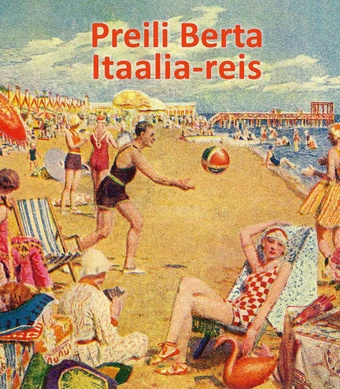 Preili Berta Itaalia-reis : 1935 